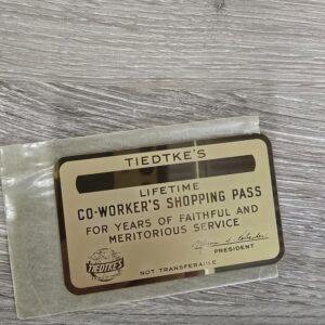 Tiedtke's Co Worker Shopping Pass Original